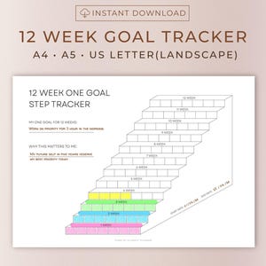 May include: A printable 12-week goal tracker with a staircase design. The design includes the text "12 WEEK GOAL TRACKER" and "INSTANT DOWNLOAD". The tracker is in landscape format and includes space for weekly goals.