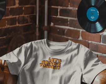 Retro Disco T-Shirt | "Let's Groove Tonight" 70s Graphic Tee