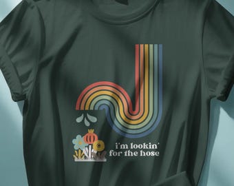 Funny Gardening T-shirt | Lookin For the Hose | Plant Lover Tee