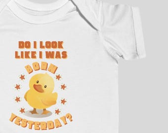 Body divertido para recién nacido / ¿Acaso parezco haber nacido ayer? / Regalo para baby shower