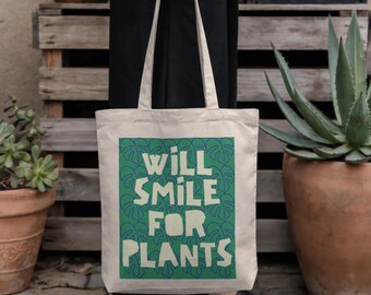 Plant Lover Funny Tote Bag | Will Smile for Plants Canvas Carryall