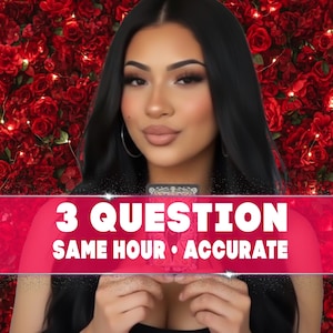 May include: A woman with long black hair and makeup is centered in front of a red rose background. A banner across the bottom reads "3 QUESTION SAME HOUR • ACCURATE". The image is likely for a psychic reading service.