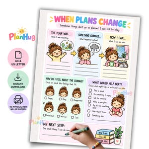 May include: A printable worksheet titled When Plans Change with colorful illustrations of a child navigating unexpected events. It includes sections for tracking feelings, identifying coping strategies, and writing down next steps for emotional regulation.
