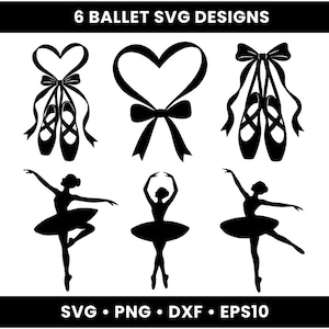 May include: A collection of 6 black silhouette ballet SVG designs featuring ballet slippers with ribbons, heart-shaped ribbon motifs, and ballerinas in various dance poses. The text 6 BALLET SVG DESIGNS and SVG PNG DXF EPS10 is included.