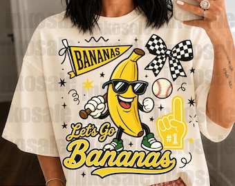 Go Savannah Bananas Go Baseball Mom Shirt PNG | Funny Game Day Sublimation Design | Banana Baseball Fan Digital Download