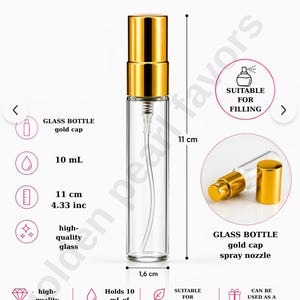 Peut inclure: Un flacon pulvérisateur en verre transparent avec un bouchon doré, mesurant 11 cm de hauteur et 1,6 cm de largeur. Le flacon a une capacité de 10 mL et dispose d'un embout pulvérisateur. Le texte sur l'image inclut : GLASS BOTTLE gold cap, 10 mL, 11 cm 4.33 inc, high-quality glass, SUITABLE FOR FILLING, et CAN BE USED AS A GIFT.