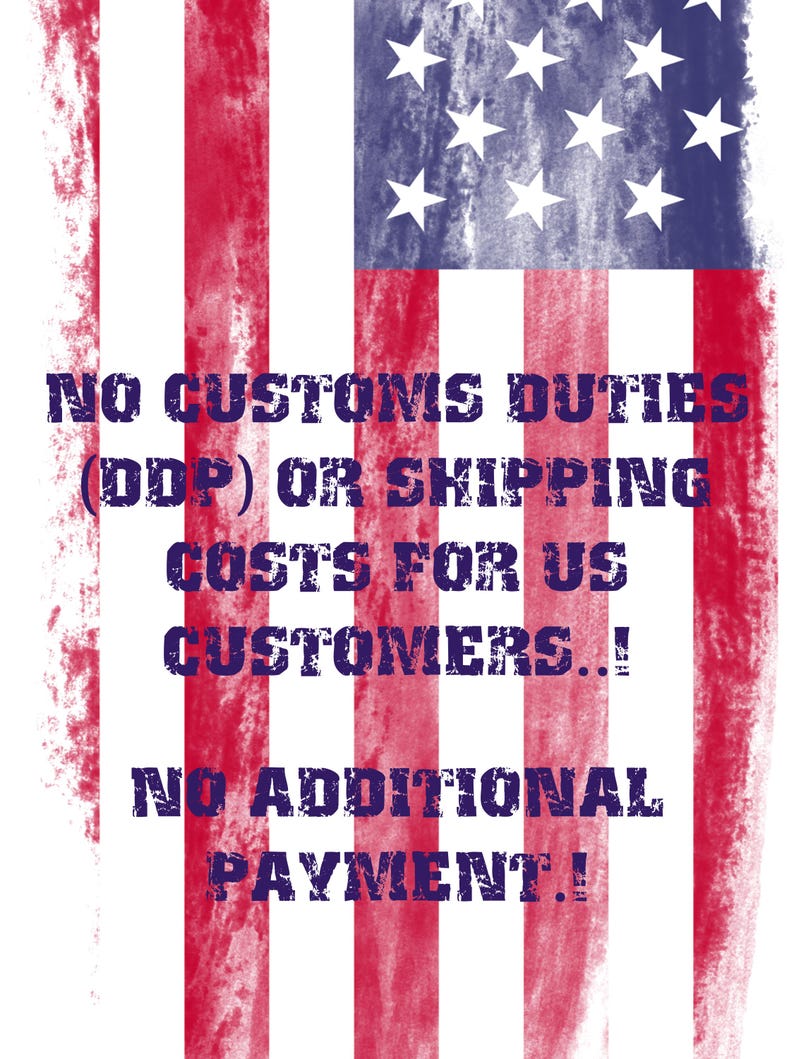 May include: An American flag design with red and white stripes and a blue field with white stars. The image includes text in a distressed font that reads "NO CUSTOMS DUTIES...NO ADDITIONAL PAYMENT!"