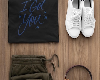 Airbrush I Got You T Shirt Blue Script Graphic Tee Unisex Streetwear Shirt