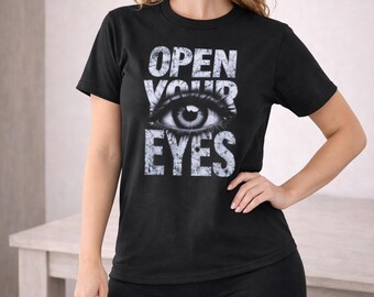 Open Your Eyes Graphic T-Shirt | Meaningful Valentine's Day Gift
