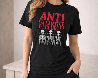 Anti Valentine Club Graphic T-Shirt | Sarcastic Skeleton Tee