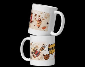 Funny Coffee Lover's 11, 15, 20 oz Mug - Perfect Gift for Coffee Enthusiasts
