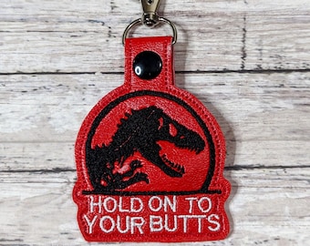 Dinosaur Keychain Hold Onto Your Butts Jurassic Park Keychain 90s Keychain Jurassic Park Luggage Tag Movie Keychain Embroidered Keychain