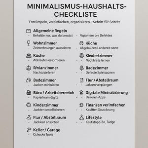 Könnte beinhalten: Eine weiße Checkliste mit dem Titel "MINIMALISMUS-HAUSHALTS-CHECKLISTE" mit deutschem Text. Die Checkliste enthält Kategorien wie "Allgemeine Regeln", "Wohnzimmer", "Küche", "Schlafzimmer", "Badezimmer", "Büro", "Kinderzimmer", "Flur", "Keller" und "Lifestyle".