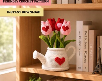Crochet Tulip Bouquet Pattern, Heart Tulip Flowers in Watering Can, Aesthetic Bookshelf Decor, Amigurumi Flower Pot Tutorial