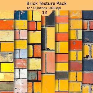 May include: A digital Brick Texture Pack featuring 12 distinct patterns of weathered brick walls in shades of yellow, orange, red, blue, and gray. The image includes the text Brick Texture Pack, 12 * 12 inches | 300 dpi, and the number 12.