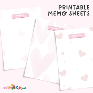 May include: Three white memo sheets with pink heart patterns and pink "memo" labels. The text "PRINTABLE MEMO SHEETS" is displayed at the top. The bottom left corner has the text "by Hepi Kixwo".
