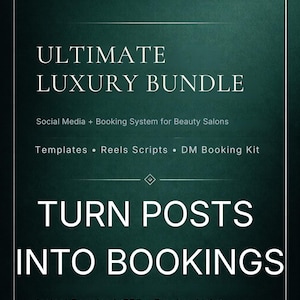 Könnte beinhalten: Dunkelgrüne Grafik mit weißem Text. Der Text lautet „ULTIMATE LUXURY BUNDLE“ und „TURN POSTS INTO BOOKINGS“. Enthält Vorlagen, Reel-Skripte und ein DM-Buchungskit für Schönheitssalons. „AURA CONTENT STUDIO“ steht oben.