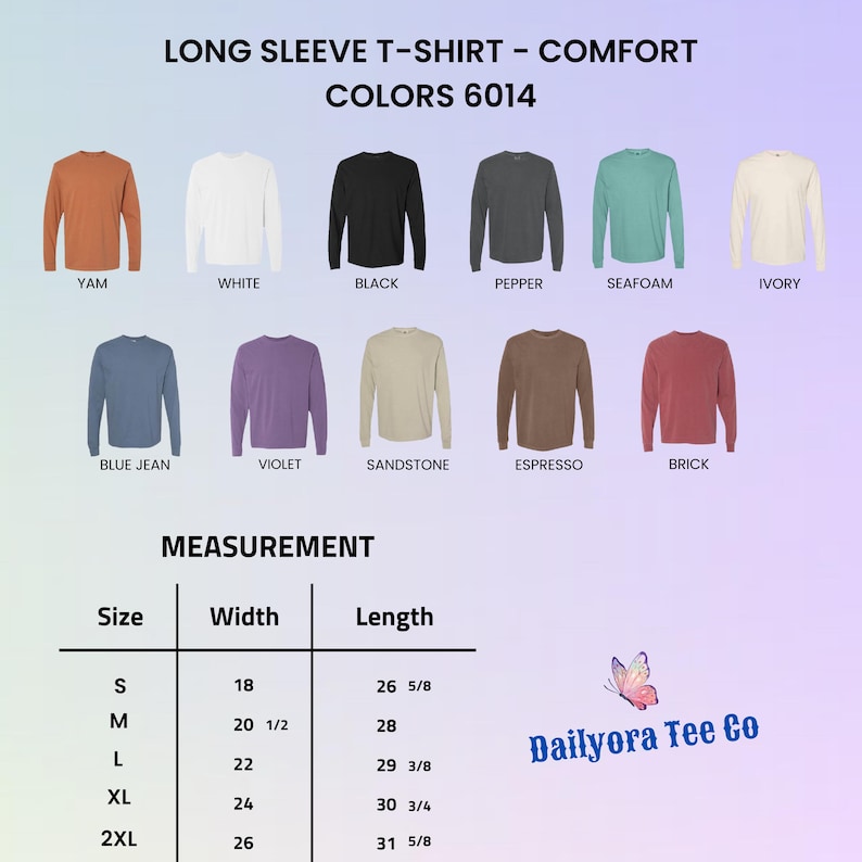 May include: A display of long-sleeve t-shirts in various colors, including white, black, and blue jean. The image includes a size chart with measurements in inches for width and length. The text "Dailyora Tee Co" is also visible.