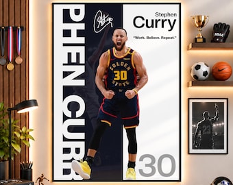 May include: A vertical wall poster featuring Stephen Curry in a blue and yellow Golden State jersey with the number 30. The design includes the text Stephen Curry, Work. Believe. Repeat., a signature, and the vertical text PHEN CURR.