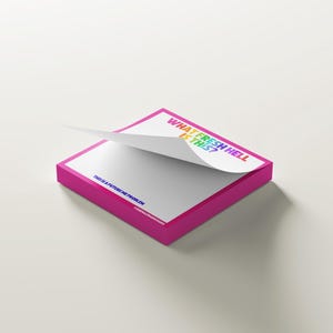 May include: A square notepad with a vibrant pink border and white pages. The top page is partially lifted, displaying the text "WHAT FRESH HELL IS THIS?" in rainbow hues. The bottom of the pad reads "THIS IS A FUTURE ME PROBLEM" in blue.