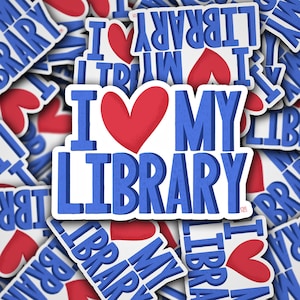 Library Sticker - book lover, library supporter, book nerd, book sticker, local library little library, public library, library card