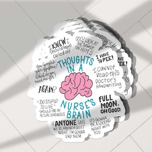 Nurse sticker Nurse Thoughts Nurse Brain | Vinyl Sticker, funny, nurse gift, weatherproof, RN, LPN, laptop, water bottle