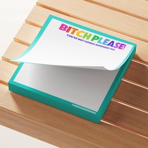 Bitch Please Sticky Notes | Funny Memo Pad | Snarky Office Supplies | Cute Stationery Gift for Coworker | Colorful 3x3 Sticky Note Pad