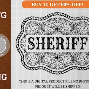 Puede incluir: Diseño de insignia de Sheriff en blanco y negro con adornos de volutas y un borde de cuerda. La palabra "SHERIFF" se muestra en negrita. Incluye etiquetas de tipo de archivo "SVG" y "PNG".