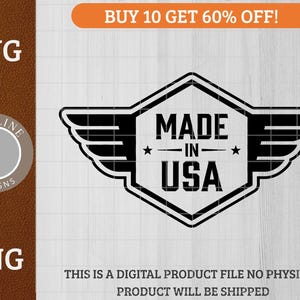 May include: Black and white graphic with the text "MADE IN USA" inside a shield shape with wings. The image also includes the text "SVG" and "PNG", and the phrase "THIS IS A DIGITAL PRODUCT FILE NO PHYSICAL PRODUCT WILL BE SHIPPED."
