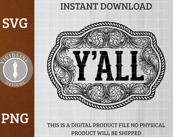 Y'ALL Western Belt Buckle SVG PNG Southern Greeting Cowboy Cowgirl Ornate Floral Scrollwork Laser Engraving File Leather Hat Patch Design