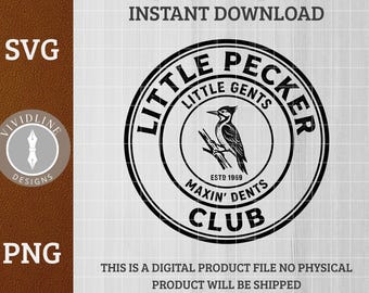 Little Pecker Club SVG PNG | Funny Adult Humor Woodpecker Logo | Laser Engrave Leather Hat Patch Design Cut File