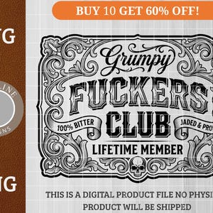 以下が含まれることがあります： 装飾的なフレームに「Grumpy Fuckers Club」というテキストが入った白黒のデジタルデザイン。「100% Bitter」と「Jaded & Proud」というフレーズが含まれています。下部にはスカルがあります。画像にはSVGとPNGのラベルが付いています。