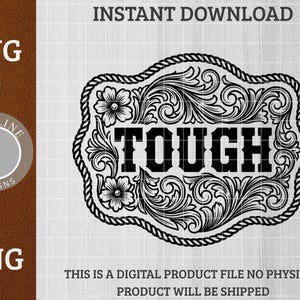 Puede incluir: Diseño digital en blanco y negro con la palabra "TOUGH" en el centro, enmarcada por patrones florales y de volutas. El diseño incluye los textos "SVG" y "PNG" y las palabras "INSTANT DOWNLOAD".