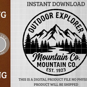 May include: Black and white Outdoor Explorer design with a mountain and forest scene. The design includes the text "Outdoor Explorer," "Mountain Co.," and "Est. 1923." The design is available as an SVG and PNG digital file.