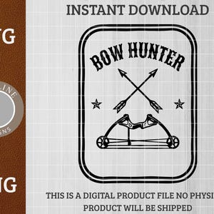 Könnte beinhalten: Schwarz-weißes Grafikdesign mit dem Text "BOW HUNTER" über gekreuzten Pfeilen und einem Bogen. Das Design enthält Sterne und den Text "SVG" und "PNG". Das Bild besagt auch "SOFORT-DOWNLOAD" und "DIES IST EINE DIGITALE PRODUKTDATEI, ES WERDEN KEINE PHYSISCHEN PRODUKTE VERSENDET."
