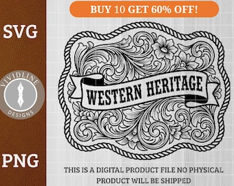 WESTERN HERITAGE Western Belt Buckle SVG Png Southern Greeting Cowboy Cowgirl Ornate Floral Scrollwork Laser Engraving File