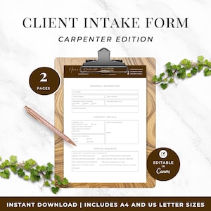 May include: A clipboard with a client intake form for carpenters. The form includes sections for personal information, property details, and service requests. A rose gold pen rests on the form. The text "Client Intake Form Carpenter Edition" is at the top.