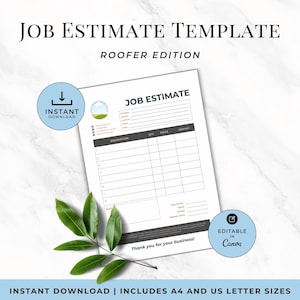 May include: A white job estimate template with the text "JOB ESTIMATE TEMPLATE ROOFER EDITION". The document includes fields for customer information, description, quantity, price, and amount. It also has a blue circle with the text "INSTANT DOWNLOAD" and another with "EDITABLE in Canva".