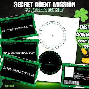 May include: A St. Patrick's Day-themed printable game with the text "Secret Agent Mission." The image features green and black game cards with coded messages, a cipher wheel, and an official agent ID card. Includes gold coins and a shamrock.