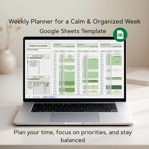 May include: A laptop displaying a weekly planner template in Google Sheets. The screen shows a detailed schedule with sections for tasks and habits. Text on the screen reads "Weekly Planner for a Calm & Organized Week" and "Google Sheets Template."