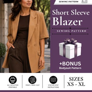 May include: A PDF digital sewing pattern for a short sleeve blazer, featuring a brown blazer on a person, a white gift box, and text including PDF DIGITAL SEWING PATTERN, Short Sleeve Blazer, +BONUS Bodysuit Pattern, and SIZES XS - XL.