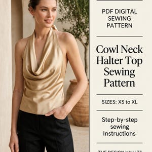 May include: A PDF digital sewing pattern for a cowl neck halter top in sizes XS to XL. The text reads: PDF DIGITAL SEWING PATTERN, Cowl Neck Halter Top Sewing Pattern, SIZES: XS to XL, Step-by-step sewing Instructions, THE DESIGN VAULTS.
