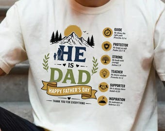 Comfort Colors® He Is Dad Father's Day Shirt, Christian Mountain Graphic Tee, Religious Scripture Gift for Dad, Faith Based Outdoor