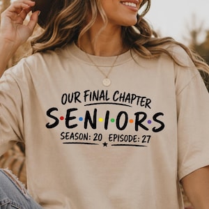 Comfort Colors® Our Final Chapter Seniors Shirt, Class of 2027 Graduation Tee, Senior 2027 Shirt, Season 20 Episode 27 Graphic Tee, Grad Tee