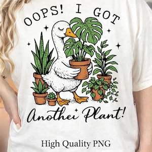 ¡Ups! Tengo otra planta. Ganso PNG / Divertido amante de las plantas PNG / Diseño de ganso vintage / Humor de jardinería / Diseño de camiseta de plantas de moda