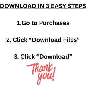 Op de afbeelding: Witte afbeelding met instructies voor het downloaden van bestanden in drie stappen. De tekst luidt: "DOWNLOAD IN 3 EASY STEPS. 1. Ga naar Aankopen. 2. Klik op 'Bestanden downloaden'. 3. Klik op 'Downloaden'. Bedankt!" in rood script.