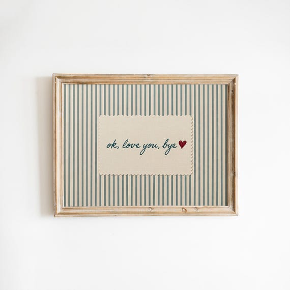 Ok Love You Bye Print, Red Heart Quote Poster, Blue Striped Romantic Wall Art
