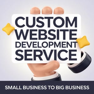 Può includere: Una mano di cartone animato tiene in mano un cartello bianco con le parole "CUSTOM WEBSITE DEVELOPMENT SERVICE" in blu scuro. Due forme di stella gialle affiancano il cartello. Il testo "SMALL BUSINESS TO BIG BUSINESS" appare sotto.