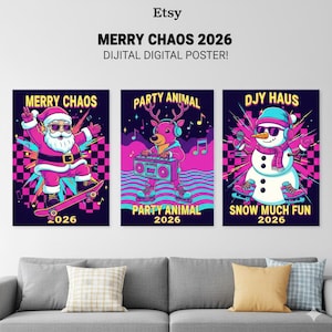 May include: Three digital posters with a retro theme. The posters feature Santa Claus on a skateboard, a reindeer with a boombox, and a snowman DJ. Each character is in vibrant pink, blue, and purple colours. The text on the posters reads "MERRY CHAOS 2026", "PARTY ANIMAL 2026", and "DJY HAUS SNOW MUCH FUN 2026".