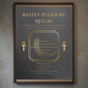 May include: Framed print with the text "BASTET PLEASURE RITUAL" in gold lettering on a dark gray background. The print includes a gold frame, ankh symbols, and a gold crescent moon design. The text describes a ritual.